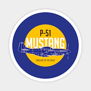 P-51 Mustang: Cadillac of The Skies Magnet